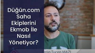 Düğün.com Saha Ekiplerini Ekmob İle Nasıl Yönetiyor?