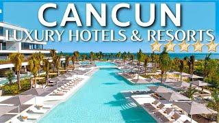 Top 10 Best Luxury Resorts And Hotels In CANCUN | Part 2 | For Families And Couples