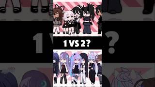 1 or 2? #gacha #gachameme #gachalife #gachalifememe #gachatrend #gachatiktok #short #fyp #foryou