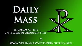 Daily Mass Thursday, October 10, 2024