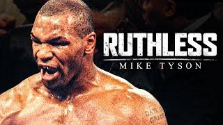 RUTHLESS MENTALITY - Motivational Speech (ft. Mike Tyson)