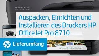 Auspacken, Einrichten und Installieren des Druckers HP OfficeJet Pro 8710