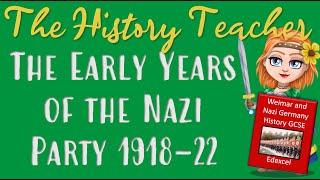 The Early Years of the Nazi Party: Weimar and Nazi Germany