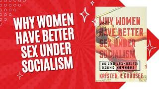 Why Women Have Better Sex Under Socialism