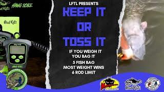 Keep It! or Toss It! Live Catfishing Tournament