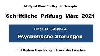 Psychotische Störungen | Frage 14 | HP Psychotherapie Prüfung März 2021 | HeilpraktikerErfolg.de