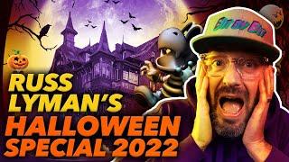 Russ Lyman Halloween Special 2022