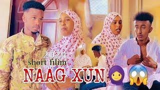 NAAG XUN|SHORT FILIM 2024 |SOMALI TIKTOK CHANNEL