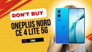 DONT BUY ONEPLUS NORD CE 4 LITE 5G