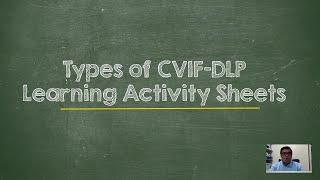 3 Types of CVIF-Dynamic Learning Program Learning Activity Sheets (CVIF-DLP LAS)