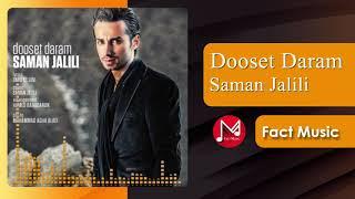 Saman Jalili - Dooset Daram | سامان جلیلی - دوست دارم