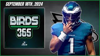 Birds 365: A Philadelphia Eagles Show | Wednesday September 18th, 2024