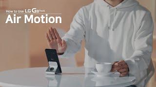 How to Use LG G8 ThinQ - Air Motion