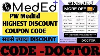 meded special discount code -DOCTOR| PW code -DOCTOR| PW MEDED neet pg fmge coupon code -DOCTOR #off