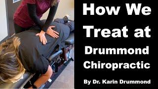 Curious how we treat patients at Drummond Chiropractic?