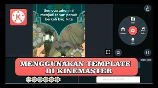 Cara Menggunakan Template di Kinemaster