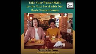 Take Your Waiter Skills to the Next Level with Our Basic Waiter Course
