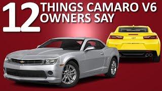 Things Camaro V6 Owners Say