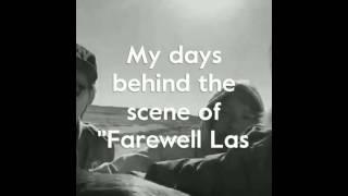 My days behind the scene of "Farewell Las Vegas"