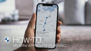 How-To: Planning Routes in the My BMW App.