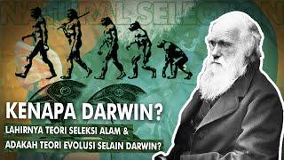 Kenapa Sains Menggunakan Teori Darwin? | Teori Seleksi Alam