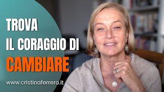 I 7 Passi Pratici per Ottenere il Cambiamento Che Vuoi