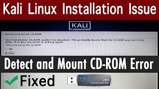 How to Fix Detect and Mount CD-ROM Kali Linux Install Error in 2019 [Hindi]