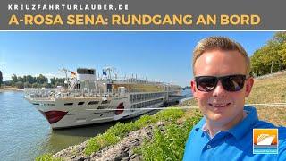 A-ROSA SENA - Highlights im Rundgang auf dem größten Flusskreuzfahrtschiff Europas - A-ROSA