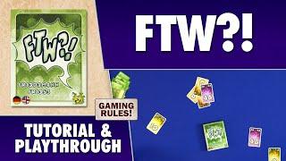 FTW? - Tutorial & Playthrough