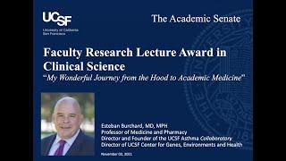 Dr. Esteban Burchard - Faculty Research Lecture Award for Clinical Science 2021.