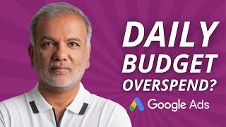 Google Ads Daily Budget Overspend - Why Is Google Ads Cost More Than Your Daily Budget?