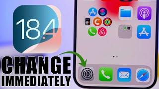 iOS 18.4 - 17 Settings You NEED to Change Immediately !