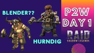 World's Strongest Blender Team (Clickbait) & Testing Hurndig... P2W DAY 1 | RAID SHADOW LEGENDS