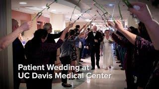 Patient Wedding at UC Davis Medical Center