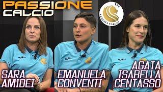 PassioneCalcio Femminile - Agata Isabella Centasso, Emanuela Conventi e Sara Amidei (VFC Venezia)