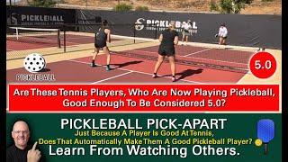 Pickleball! Are These Tennis Players Now Playing Pickleball Overrated? Are They 5.0? You Decide!