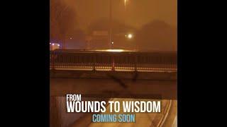 From wounds to wisdom!