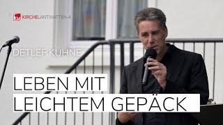 DETLEF KÜHNE | LEBEN MIT LEICHTEM GEPÄCK