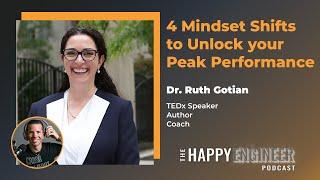 4 Mindset Shifts to Unlock your Peak Performance with Dr. Ruth Gotian