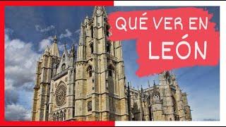 GUÍA COMPLETA ▶ Qué ver en la CIUDAD de LEÓN (ESPAÑA)   Turismo y viajes CASTILLA Y LEÓN