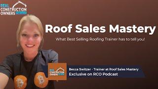 A Roofing Masterclass ft. Becca Switzer | RCO Podcast with Justin Ledford #justinledford