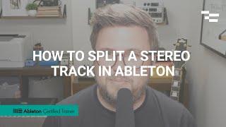How to Split a Stereo Track in Ableton