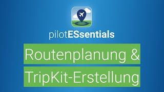 Routenplanung & TripKit-Erstellung in pilotESsentials