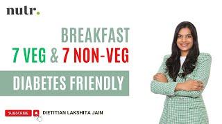 Episode 5: 14 Diabetes Friendly Breakfast Option | Dietitian Lakshita Jain