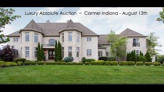 Luxury Home For Sale Carmel Indiana Near Indianapolis | Absolute Auction