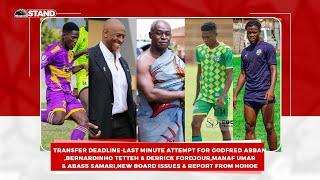 FINAL TRANSFER ATTEMPT-ABBAN,BERNARDINHO,FORDJOUR,MANAF & SAMARI,NEW BOARD ISSUES,LIVE HOHOE REPORT