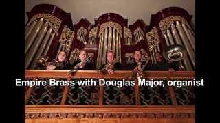 Empire Brass with Douglas Major, organist