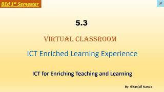 5.3 Virtual Classroom//Characteristics//Strategies of virtual classroom//Advantages