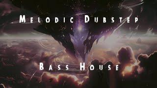 Melodic Dubstep & Bass House Mix - vol. 2