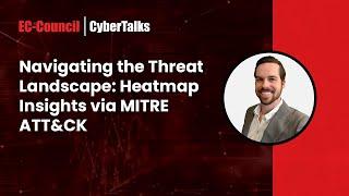 Navigating the Threat Landscape: Heatmap Insights via MITRE ATT&CK